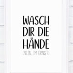 Wasch Dir Die Hände | Badezimmer Spruch | Badezimmer Sprüche Inside Badezimmer Bilder Sprüche